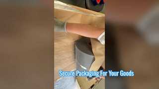 Skilled and meticulous packaging